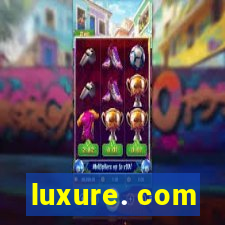 luxure. com